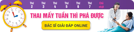 Thai mấy tuần thì phá được